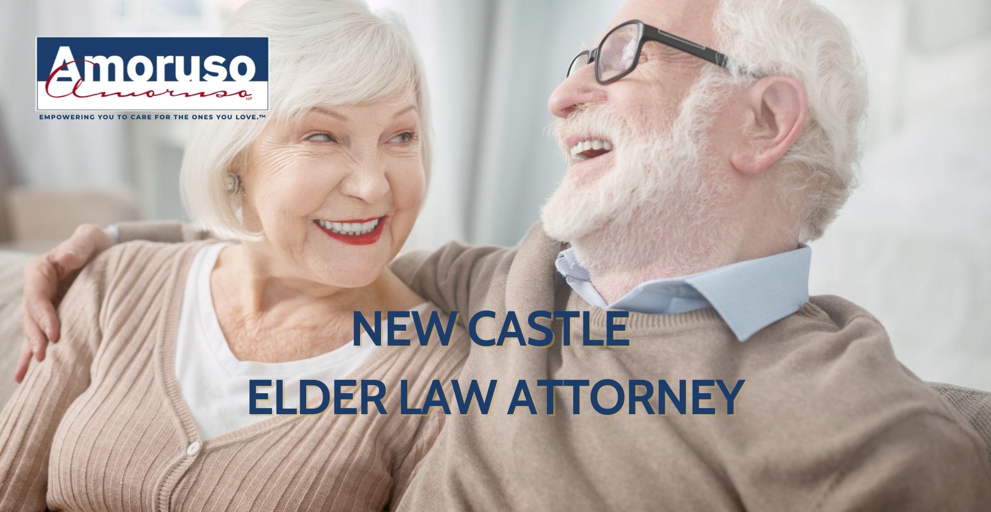 New Castle, NY, Elder Law Attorney - Amoruso & Amoruso LLP